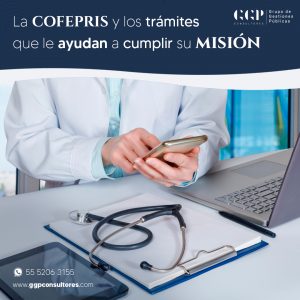 La cofepris y los trámites que le ayudan a cumplir su misión